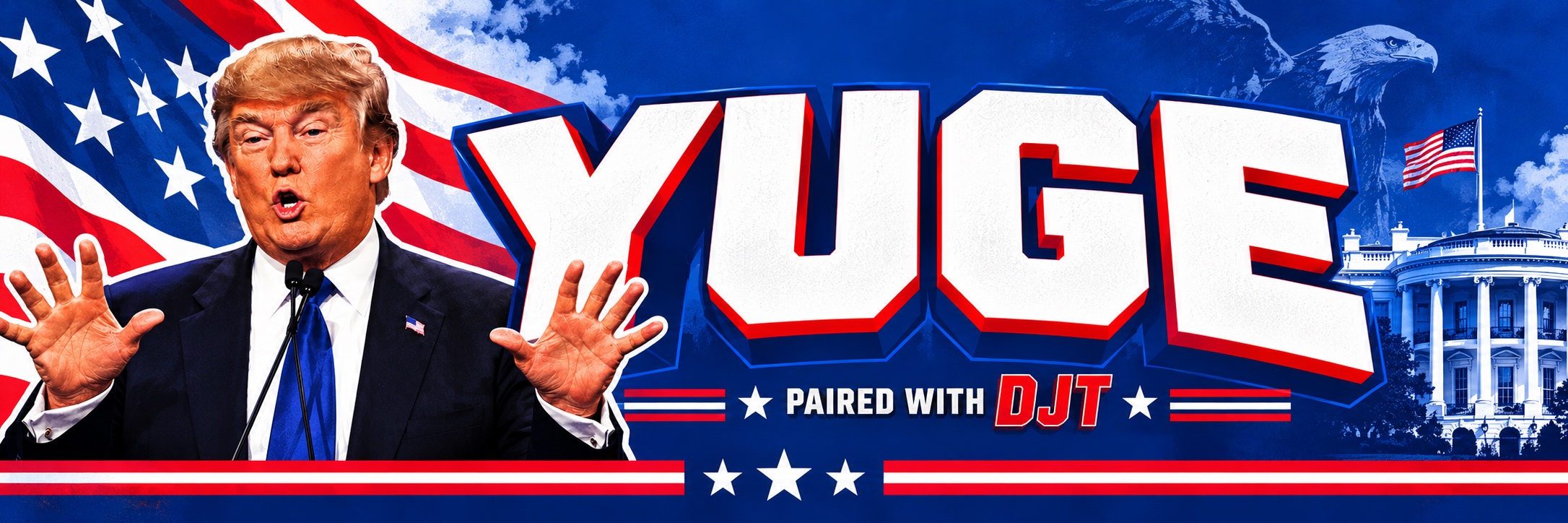 YUGE paired with DJT